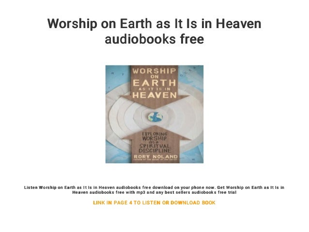 Worship on Earth as It Is in Heaven: Exploring Worship as a Spiritual Discipline